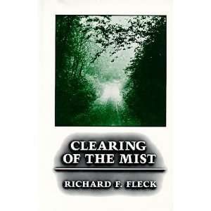  Clearing of the mist A short novel (The American dust 