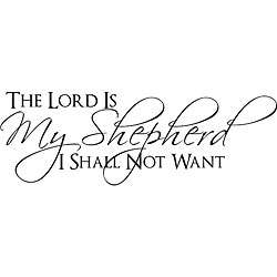   Shepherd I Shall Not Want Bible Verse Vinyl Wall Art  Overstock