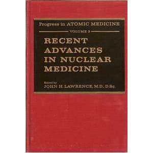 Recent Advances in Nuclear Medicine: v. 3 (Progress in atomic medicine 