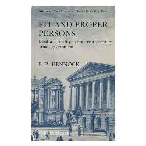 Fit and proper persons ideal and reality in nineteenth century urban 