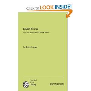 Church finance a study of wrong methods and the remedy Frederick A 