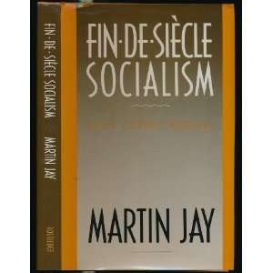  Fin De Siecle Socialism And Other Essays (9780415900072 