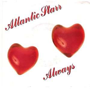    Always / Always Instrumental (45 rpm) Atlantic Starr Music