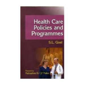  Health Care Policies and Programmes (9788176292832) S.L 