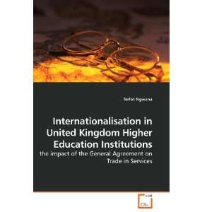  Internationalisation in United Kingdom Higher Education 