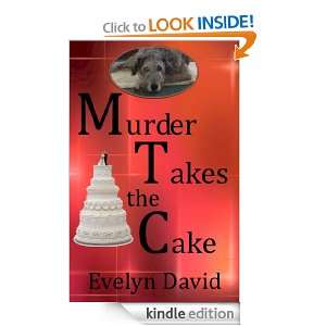 Takes the Cake (Sullivan Investigations Mystery series) Evelyn David 