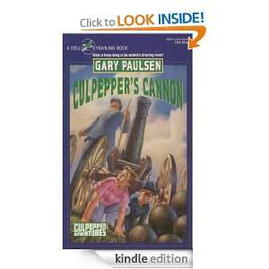 CULPEPPERS CANNON (Culpepper Adventures) Gary Paulsen  
