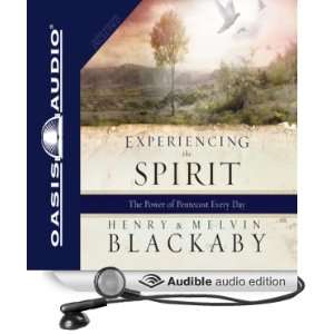   Experiencing the Spirit (Audible Audio Edition) Henry Blackaby Books
