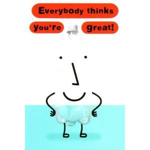  Greeting Card Care Everybody Thinks Youre Great 