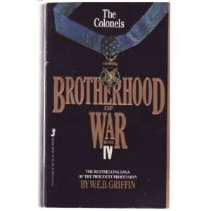 Brotherhood of War 04  The Colonels Can W. E. B. Griffin  