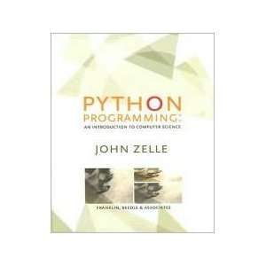 Python Programming Publisher: Franklin Beedle & Associates: John M 