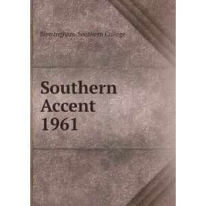  Southern Accent. 1961 Birmingham Southern College Books