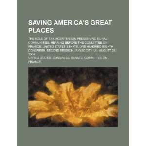  Saving Americas great places: the role of tax incentives 