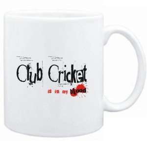  Mug White  Club Cricket IS IN MY BLOOD  Sports Sports 