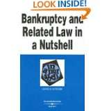 Bankruptcy and Related Law in a Nutshell (In a Nutshell (West 
