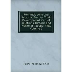   and National Peculiarities, Volume 2 Henry Theophilus Finck Books