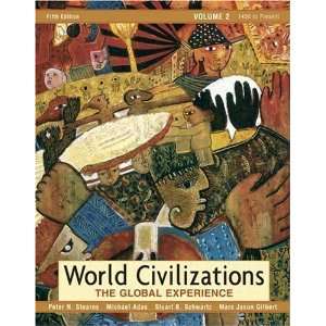 com World Civilizations The Global Experience, Volume 2 (5th Edition 