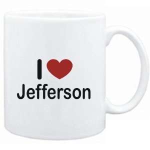  Mug White I LOVE Jefferson  Usa Cities Sports 