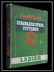 Ladish Stanless Steel Fittings catalog #612 7 ring 1961  