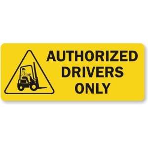  Authorized Drivers Only Laminated Vinyl, 5 x 2 Office 