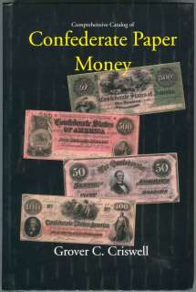 Grover Criswell Confederate Paper Money Catalog 1996  