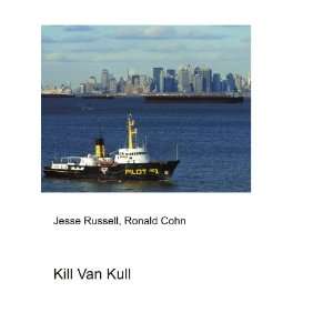  Kill Van Kull Ronald Cohn Jesse Russell Books