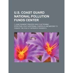  U.S. Coast Guard National Pollution Funds Center: claims 
