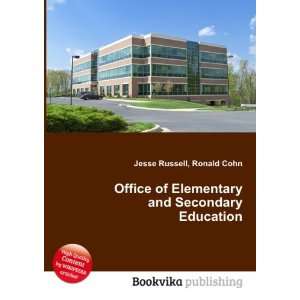 Office of Elementary and Secondary Education Ronald Cohn Jesse 