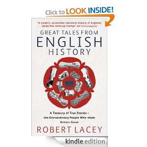 Great Tales From English History Cheddar Man to DNA Robert Lacey 