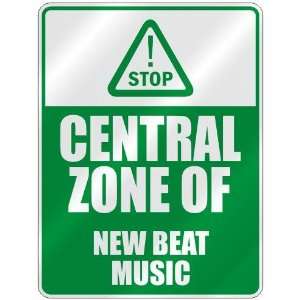  STOP  CENTRAL ZONE OF NEW BEAT  PARKING SIGN MUSIC