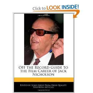  Off the Record Guide to the Film Career of Jack Nicholson 