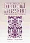Foundations of Intellectual Assessment The Wais III and Other Tests 