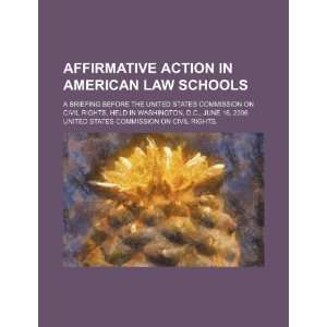  Affirmative action in American law schools a briefing 