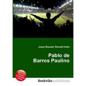  Pablo de Barros Paulino Ronald Cohn Jesse Russell Books