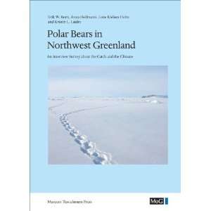  Polar Bears in Northwest Greenland An Interview Survey 