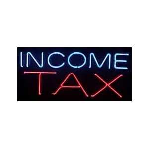  Income Tax Neon Sign 13 x 30