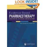 Evidence Based Pharmacotherapy by Elaine Chiquette and L. Michael 