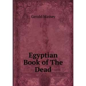  Egyptian Book of The Dead Gerald Massey Books