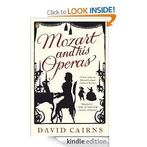 Mozart and His Operas David Cairns  Kindle Store