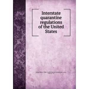  quarantine regulations of the United States United States. Laws 