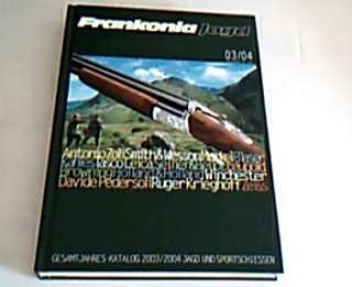 Frankonia Jagd 03/04. Gesamtjahres Katalog 2003/2004. Jagd und 