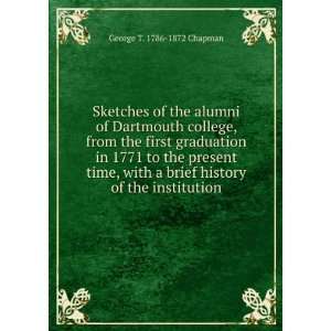 Sketches of the alumni of Dartmouth college, from the first graduation 
