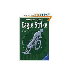 Beginnen Sie mit dem Lesen von Alex Rider 4 Eagle Strike Alex 