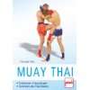 Muay Thai Traditionen   Grundlagen   Techniken des Thaiboxens  