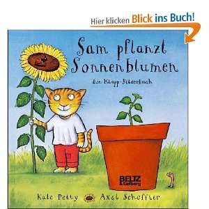 Sam pflanzt Sonnenblumen Vierfarbiges Klapp Bilderbuch Ein Klapp 