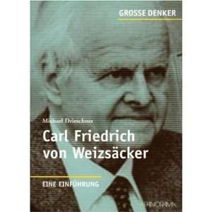   Weizsäcker Eine Einführung  Michael Drieschner Bücher