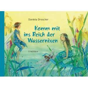   mit ins Reich der Wassernixen  Daniela Drescher Bücher