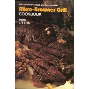  Micro Browner Grill Cookbook (Microwave Browning and 