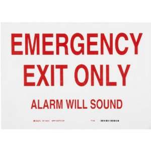   Red on White Door Sign, Legend Emergency Exit Only Alarm Will Sound