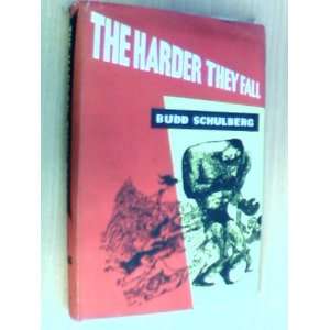  The Harder They Fall Budd Schulberg Books